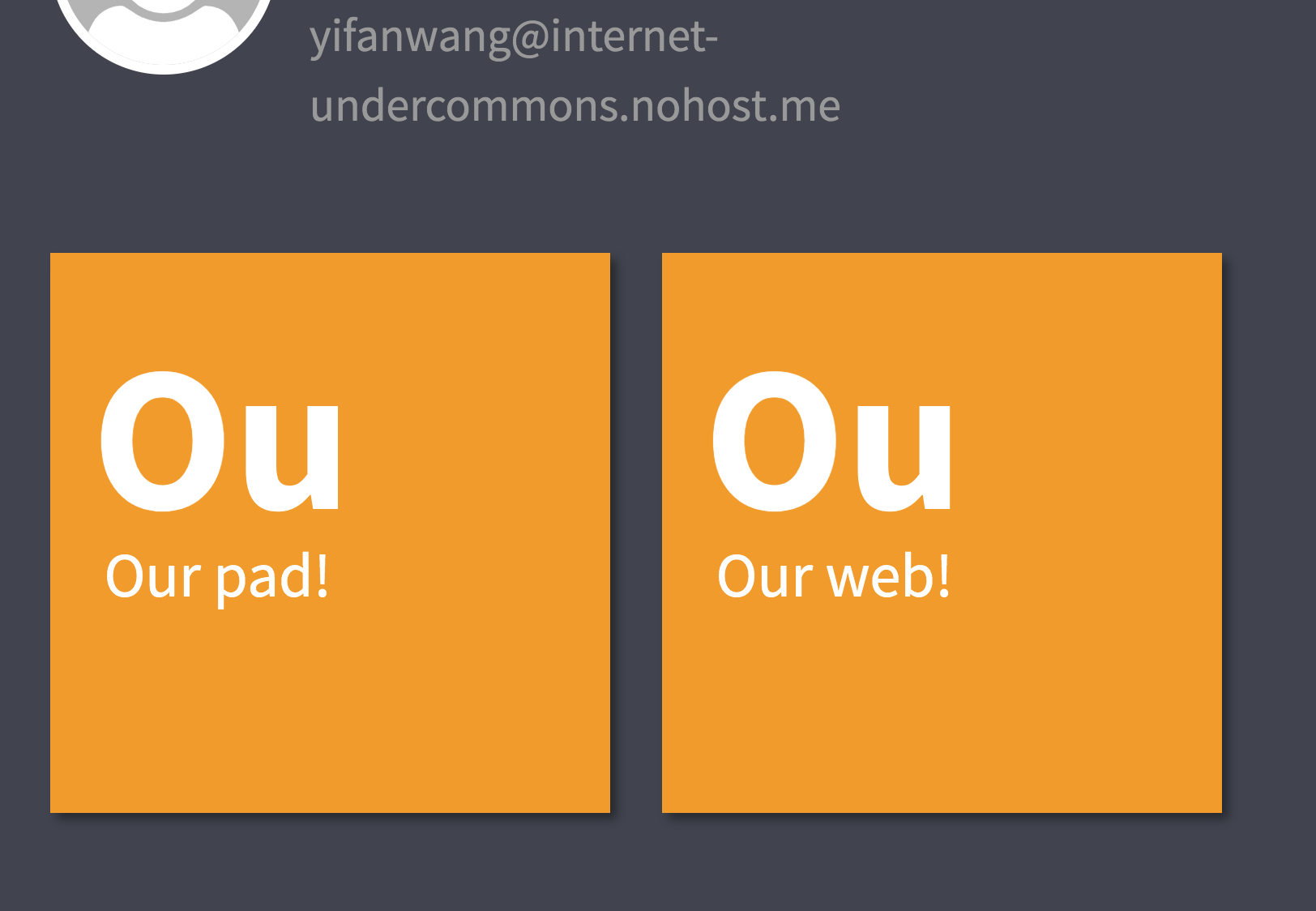 our web! our pad!
                        